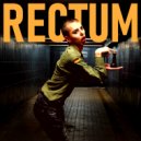 Электродубинки & СЕМЬ ЧУДЕС АЛГЕБРЫ - RECTUM ()