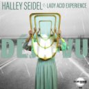 Halley Seidel & Lady Acid Experience - Déjà-vu (Original Mix)