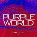 timmytheme - Purple World