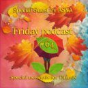 ASYA - Friday podcast #64 (Special ne (Mix)