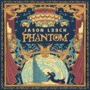 Jason Leech - Phantom ()