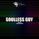 Soulless Guy - Follow Your Heart (Original Mix)