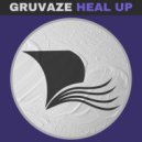 Gruvaze - Heal Up