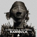 Xtremo Soul, Kusta1436 - Bandula (Underground Mix)
