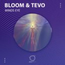 Bloom & Tevo - Minds Eye