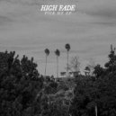 High Fade - Pick Me Up (Original Mix)