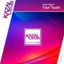 Andy Jaymz - Your Touch (Original Mix)