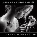 Andy Cain & Shona Miller - These Wounds (Original Mix)