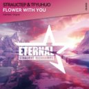 Strauctep & TFyuhuo - Flower with You
