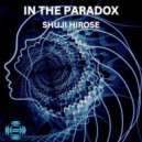 SHUJI HIROSE - IN THE PARADOX (SOW CLUB MIX)