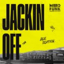 Angelo Ferreri - JACKIN OFF \'ADE Edition\' (Continuous Mix)