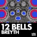 Breyth - 12 Bells (Original Mix)