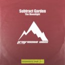 Subtract Garden - The Moonlight (Original Mix)