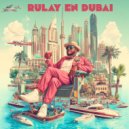 Mr. Pauer & Villa Electronika & DJ Polin - Rulay en Dubai ((Radio))