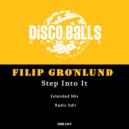 Filip Grönlund - Step Into It (Radio Edit)