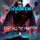 Darwin - Fight All The Monsters