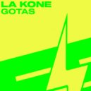La Kone - Gotas (Original Mix)