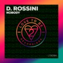 D.Rossini - Nobody (Original Mix)
