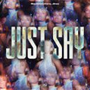 Backbenchers, Jínzz - Just Say (Extended Mix)