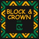 Block & Crown - Ede (Original Mix)