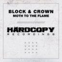 Block & Crown - Moth To The Flame (Original Mix)