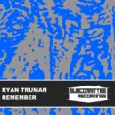 Ryan Truman - Immortal (Original Mix)