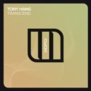 Tony Hang - Transcend (Extended Mix)