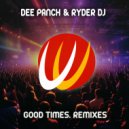 Dee Panch, Ryder DJ - Good Times (Starkey P Remix)