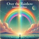 Lorenzo al Dino - Over The Rainbow (Super Extended Mix)