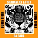 Sharam Jey, Frey - Da Gang (Extended Mix)