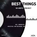 60 Hertz Project, SDK SA - Best Things (Maf Gee Musiq Remix)