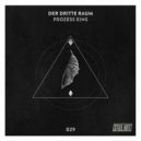 Der Dritte Raum - Prozess Zwei (Original Mix)