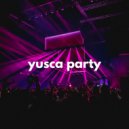 Yusca - Party 131 ()