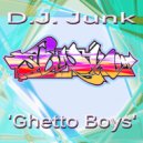 DJ Junk - Ghetto Boys (Original Mix)