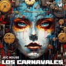 Joc House - Los Carnavales (Original Mix)