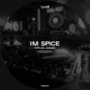 I\'m Spice - Cruel Game (Original Mix)