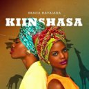 Braga Havaiana - Kiinshasa (Original Mix)