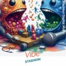 Stashion - Vibe (Original Mix)