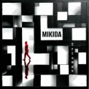 Mikida - Episode 5 (Original Mix)