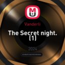 Vanderli - The Secret night. (Original Mix)