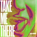 Solardo Ft. Hayley May - Take Me There