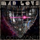Floormagnet - Mad Love (Khatune Rave Extended Remix)