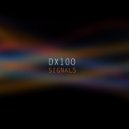 DX100 - Signals (Radio edit)