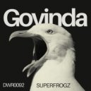 Superfrogz - Govinda (Original Mix)