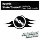 Raymix (Quebec) - Shake Yourself!