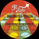 Unlimited Touch - I Hear Music In The Streets (Michael Gray Remix)