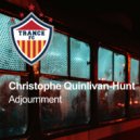 Christophe Quinlivan-Hunt - Adjournment (Extended Mix)
