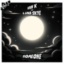 Ian K feat Luna Skye, 247 Hardcore - Someone (Extended Mix)