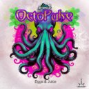 Octopulse - Eggs & Juice (Original Mix)