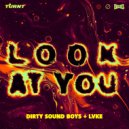 Dirty Sound Boys, LVKE - Look At You (Extended Mix)